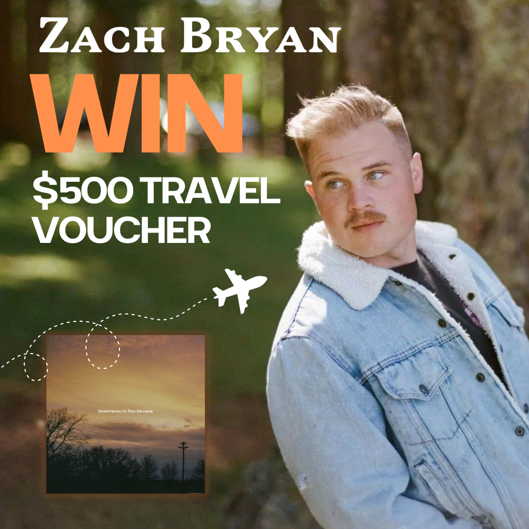 Zach Bryan Win A Travel Voucher